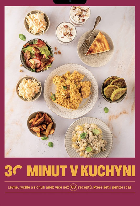 30 minut v kuchyni – levně, rychle a s chutí