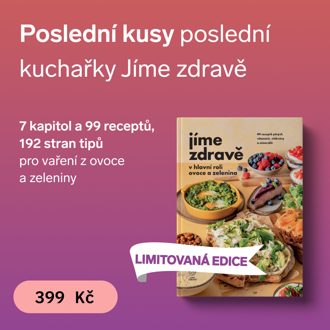 Jíme zdravě v hlavní roli ovoce a zelenina (poslední kusy)