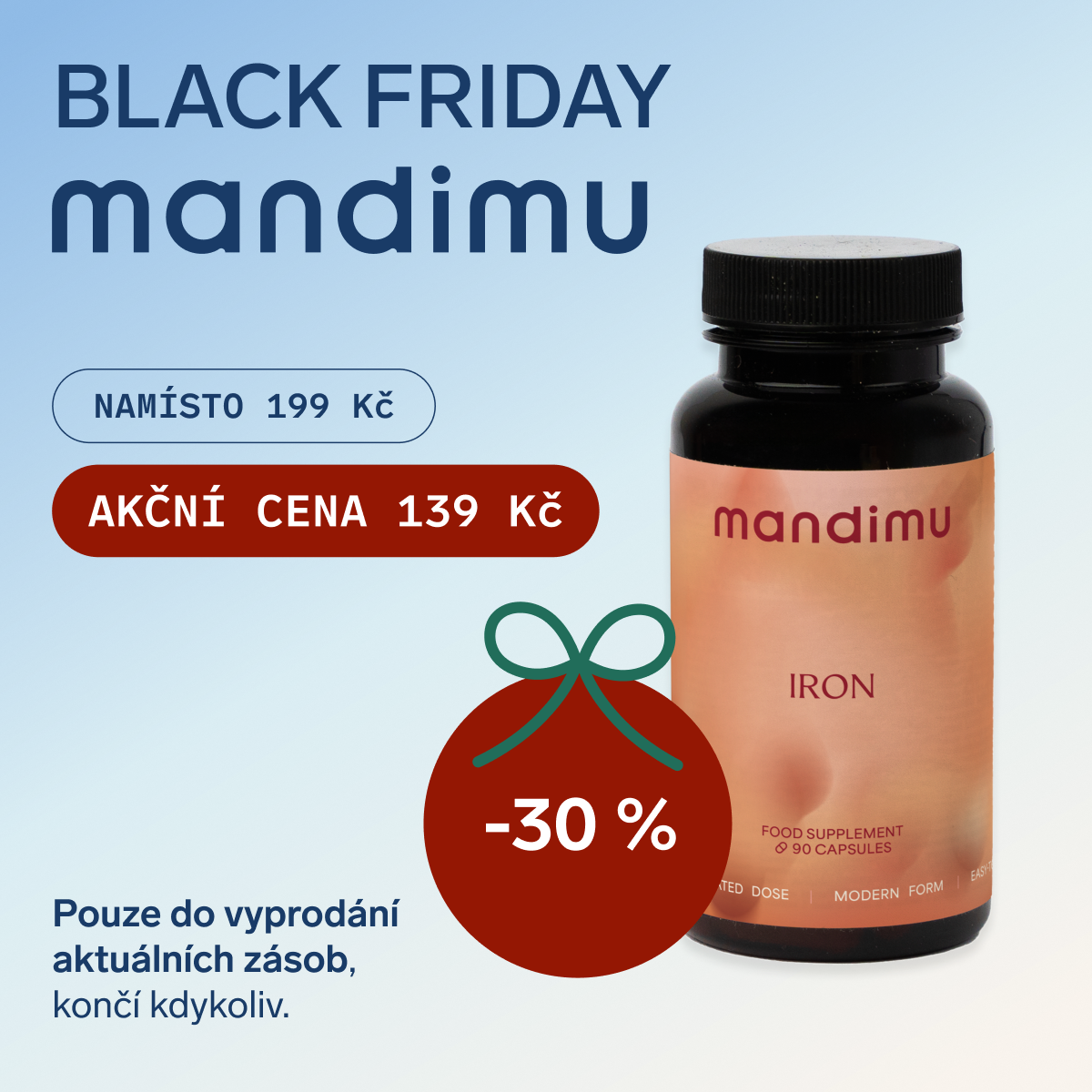 Black Friday Mandimu – Železo 139 Kč